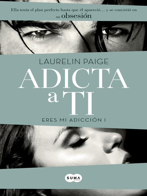 Title details for Adicta a ti (Eres mi adicción 1) by Laurelin Paige - Wait list
